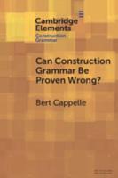 Can Construction Grammar Be Proven Wrong?
