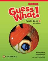 Guess What! British English Level 3 Pupil's Book With eBook Updated