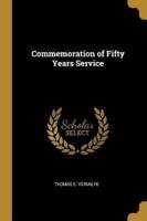 Commemoration of Fifty Years Service