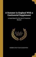 A Summer in England With a Continental Supplement