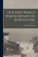 Our First World War Secretary of Agriculture