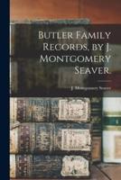 Butler Family Records, by J. Montgomery Seaver.