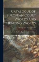 Catalogue of European Court Swords and Hunting Swords