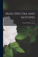 Mass-Spectra and Isotopes