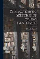 Characteristic Sketches of Young Gentlemen