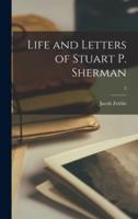 Life and Letters of Stuart P. Sherman; 2