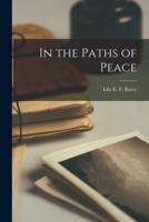 In the Paths of Peace [Microform]
