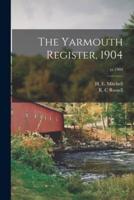 The Yarmouth Register, 1904; Yr.1904