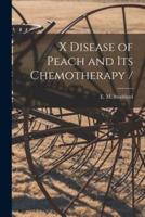 X Disease of Peach and Its Chemotherapy /