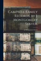 Campbell Family Records, by J. Montgomery Seaver.