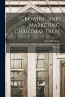 Growing and Marketing Christmas Trees