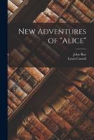 New Adventures of "Alice"