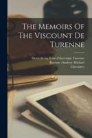 The Memoirs Of The Viscount De Turenne