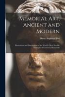 Memorial Art, Ancient and Modern