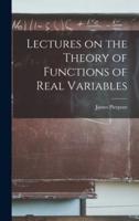 Lectures on the Theory of Functions of Real Variables