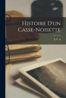 Histoire D'un Casse-Noisette