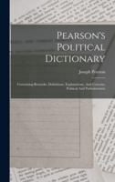 Pearson's Political Dictionary