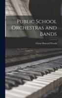 Public School Orchestras and Bands