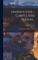 Marmoutier--Cartulaire Blésois...