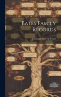 Bates Family Records