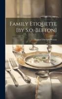 Family Etiquette [By S.o. Beeton]