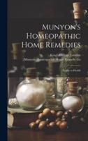 Munyon's Homeopathic Home Remedies [Electronic Resource]