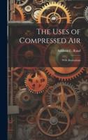 The Uses of Compressed Air