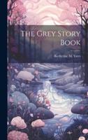 The Grey Story Book