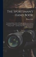 The Sportsman's Hand Book