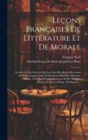 Leçons Françaises De Littérature Et De Morale