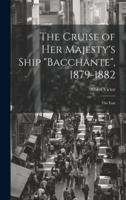 The Cruise of Her Majesty's Ship "Bacchante", 1879-1882