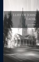 Llife of John Eadie