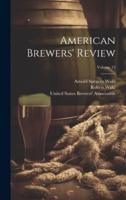 American Brewers' Review; Volume 12