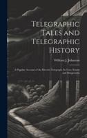 Telegraphic Tales and Telegraphic History