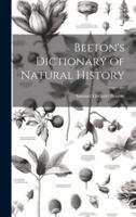 Beeton's Dictionary of Natural History