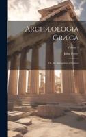 Archæologia Græca