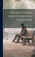 Neurasthenia and Its Mental Symptoms