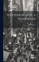 Woodnotes of a Wanderer