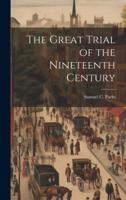 The Great Trial of the Nineteenth Century