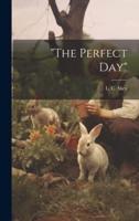 "The Perfect Day"