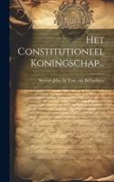 Het Constitutioneel Koningschap...
