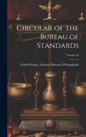 Circular of the Bureau of Standards; Volume 24