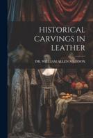 Historical Carvings in Leather