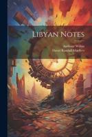 Libyan Notes