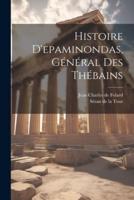 Histoire D'epaminondas, Général Des Thébains