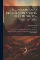 ... Reconocimiento De La Region Andina De La República Argentina