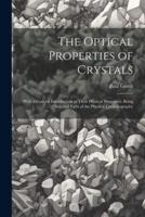 The Optical Properties of Crystals