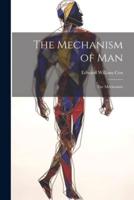The Mechanism of Man