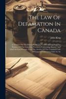 The Law Of Defamation In Canada