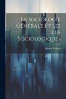 La Sociologie Générale Et Les Lois Sociologiques